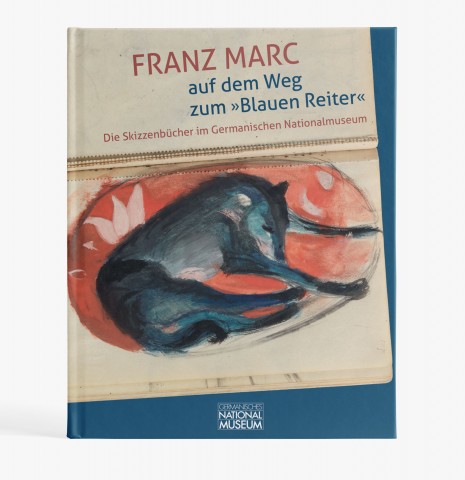 Franz Marc auf dem Weg zum »Blauen Reiter«